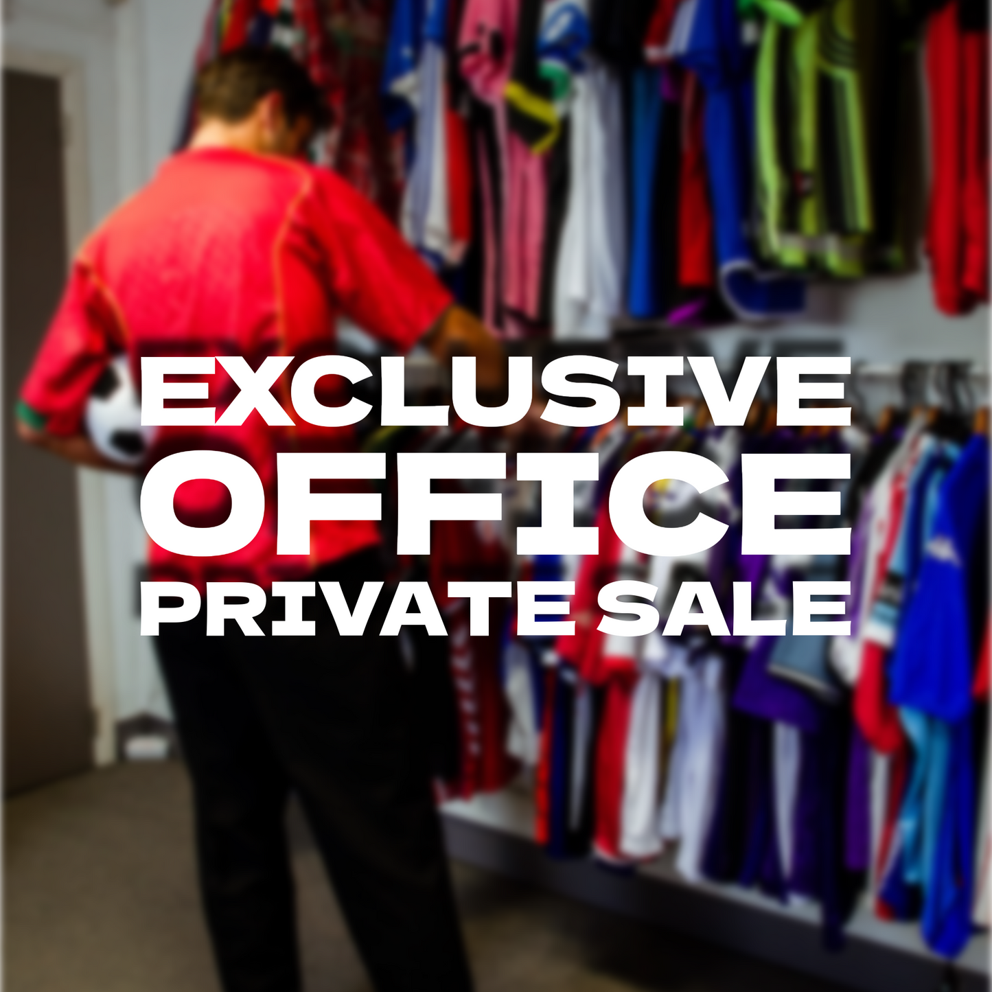 Exclusive Office Private Sale ⚽️👕